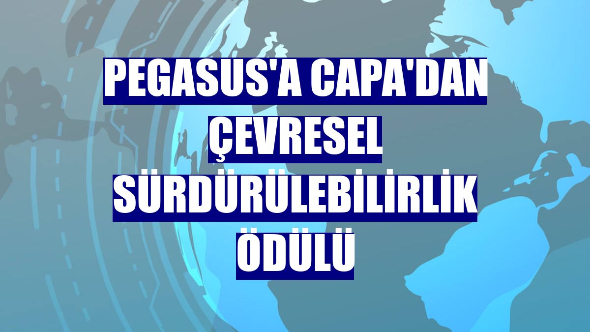 Pegasus'a CAPA'dan çevresel sürdürülebilirlik ödülü