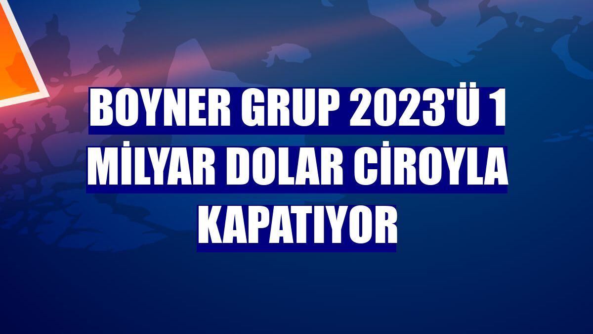 Boyner Grup 2023'ü 1 milyar dolar ciroyla kapatıyor
