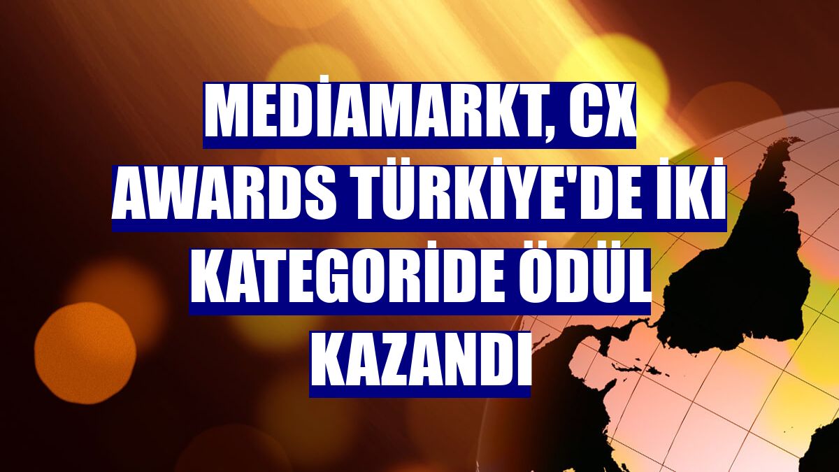 MediaMarkt, CX Awards Türkiye'de iki kategoride ödül kazandı