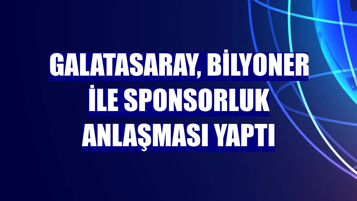 Galatasaray, Bilyoner ile sponsorluk anlaşması yaptı