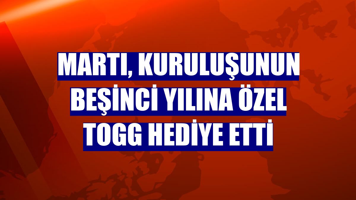 Martı, kuruluşunun beşinci yılına özel Togg hediye etti