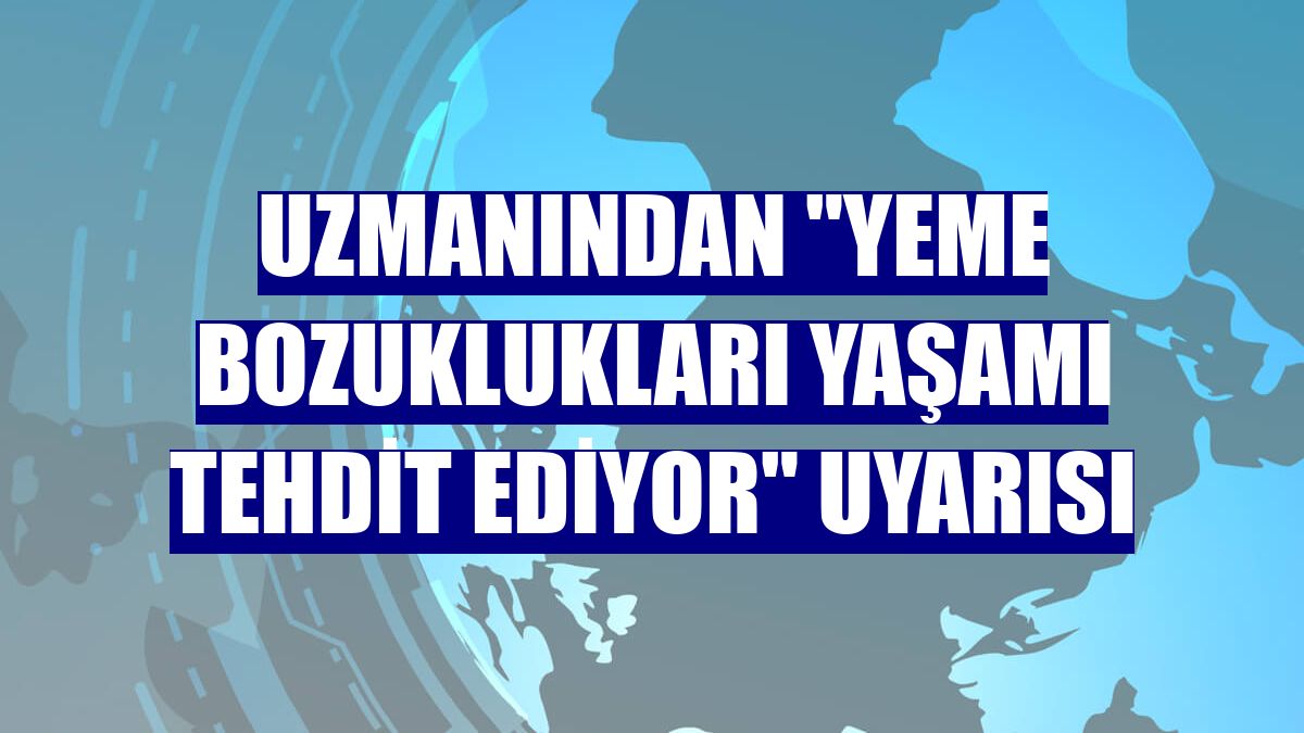 Uzmanından "yeme bozuklukları yaşamı tehdit ediyor" uyarısı