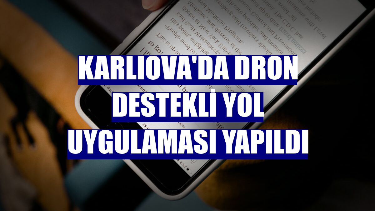 Karlıova'da dron destekli yol uygulaması yapıldı