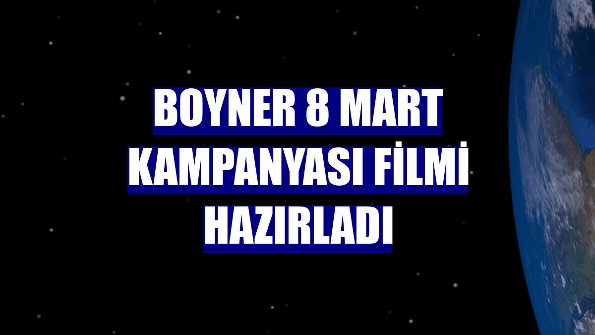 Boyner 8 Mart kampanyası filmi hazırladı