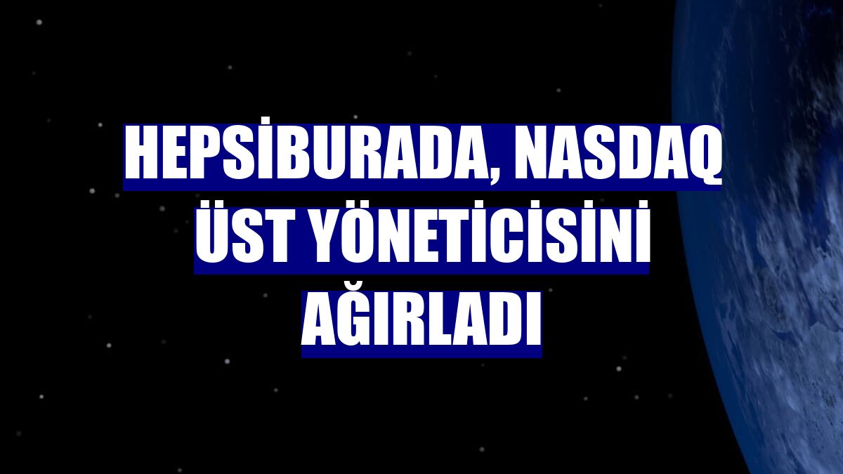 Hepsiburada, Nasdaq üst yöneticisini ağırladı