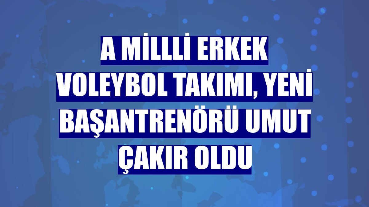 A Millli Erkek Voleybol Takımı, yeni başantrenörü Umut Çakır oldu