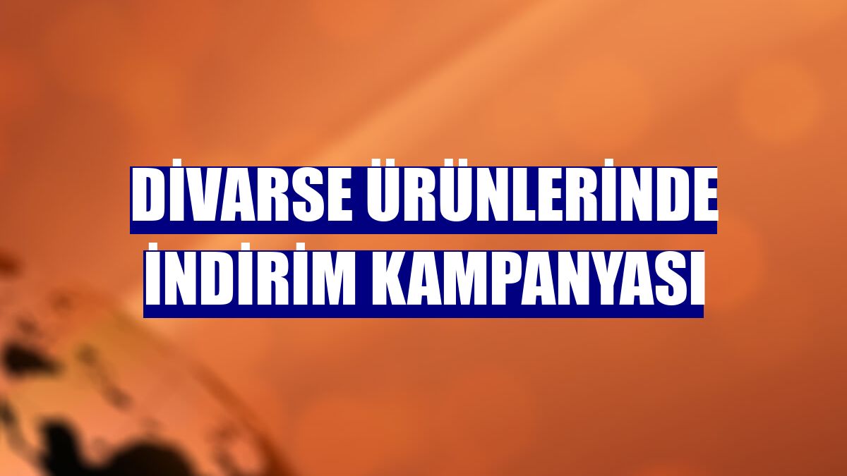Divarse ürünlerinde indirim kampanyası