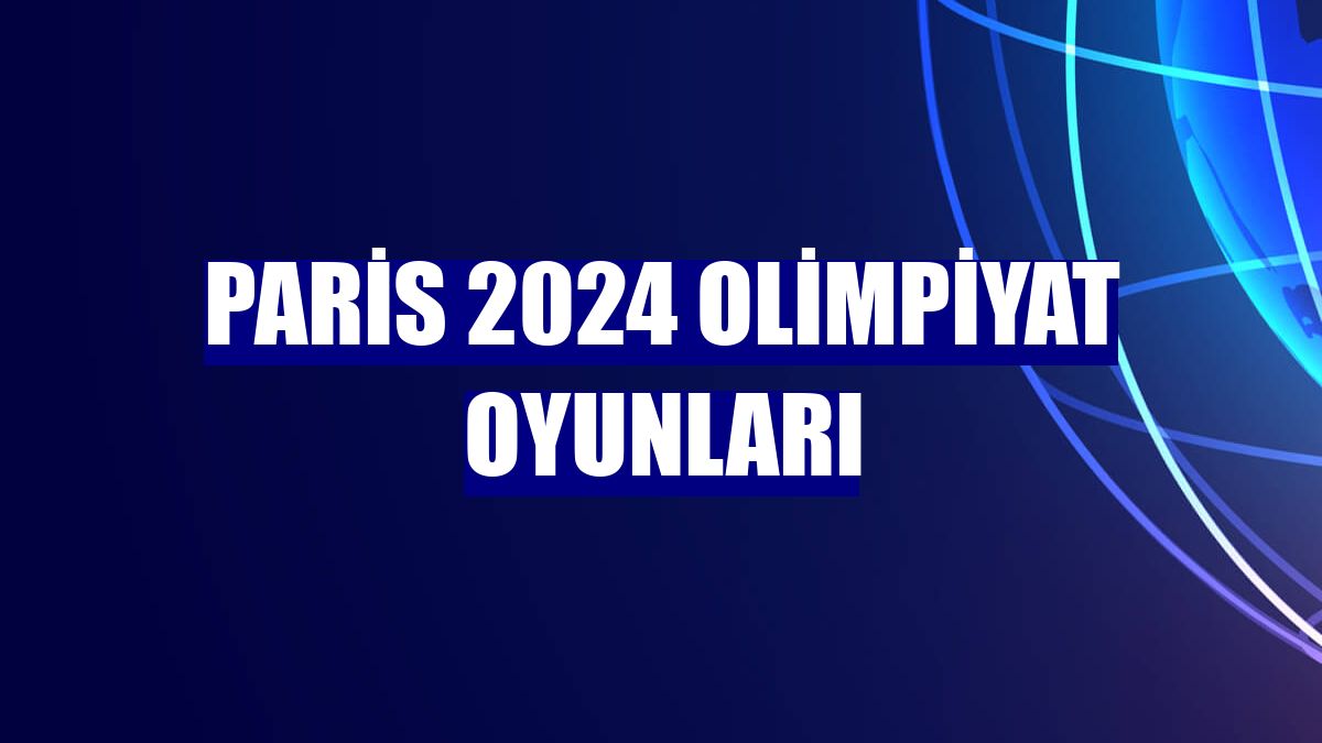 Paris 2024 Olimpiyat Oyunları