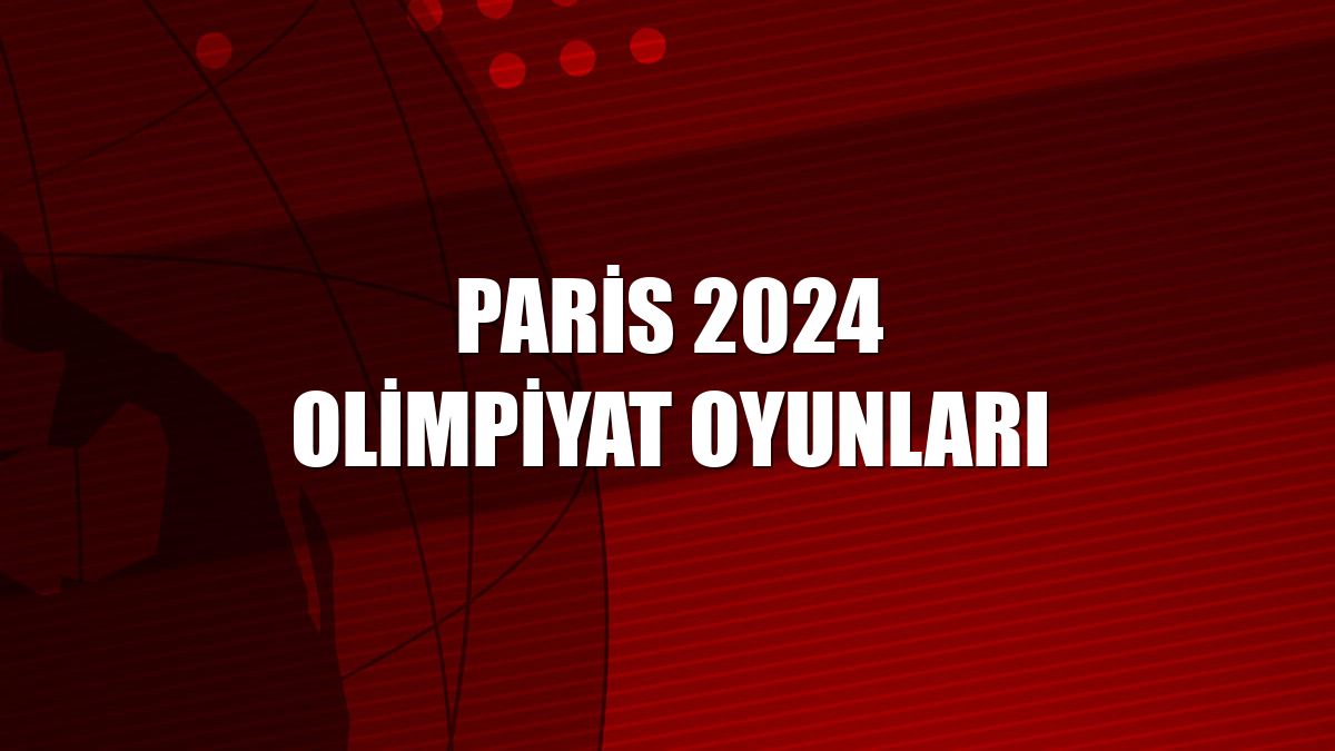 Paris 2024 Olimpiyat Oyunları