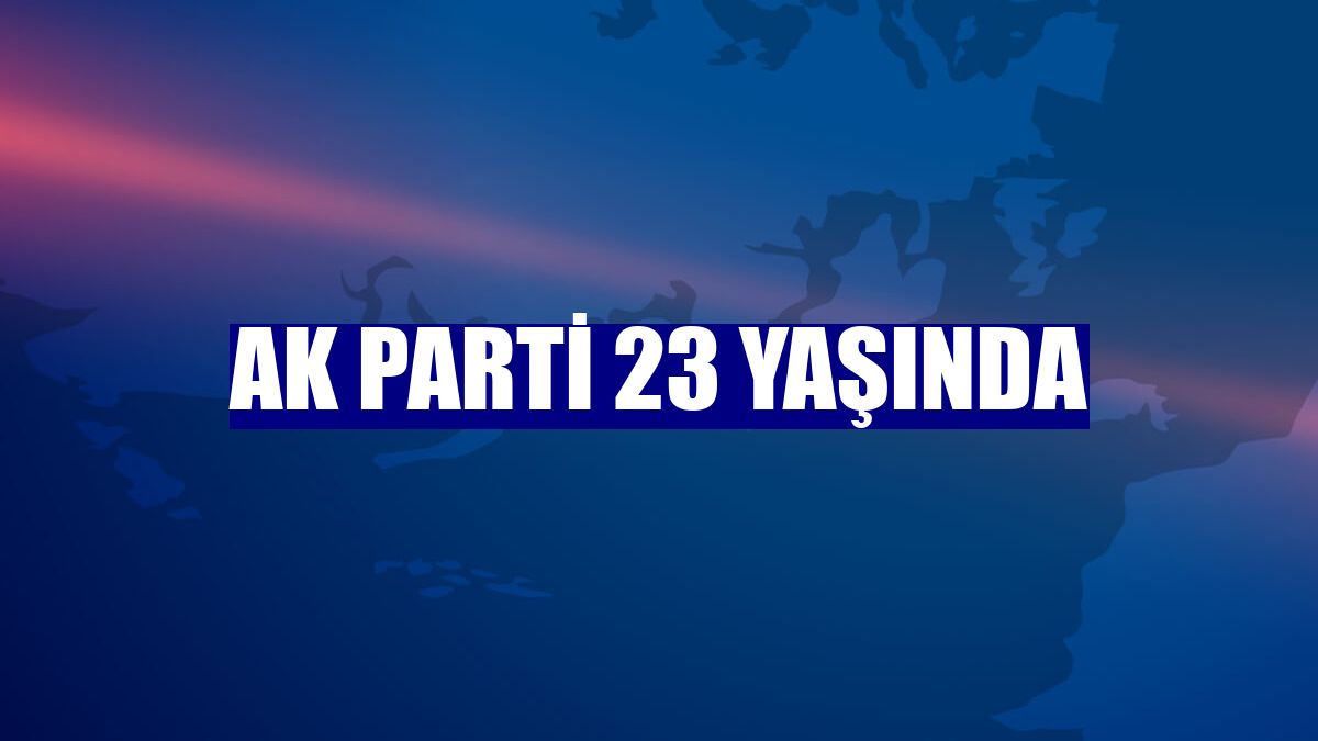 AK Parti 23 yaşında