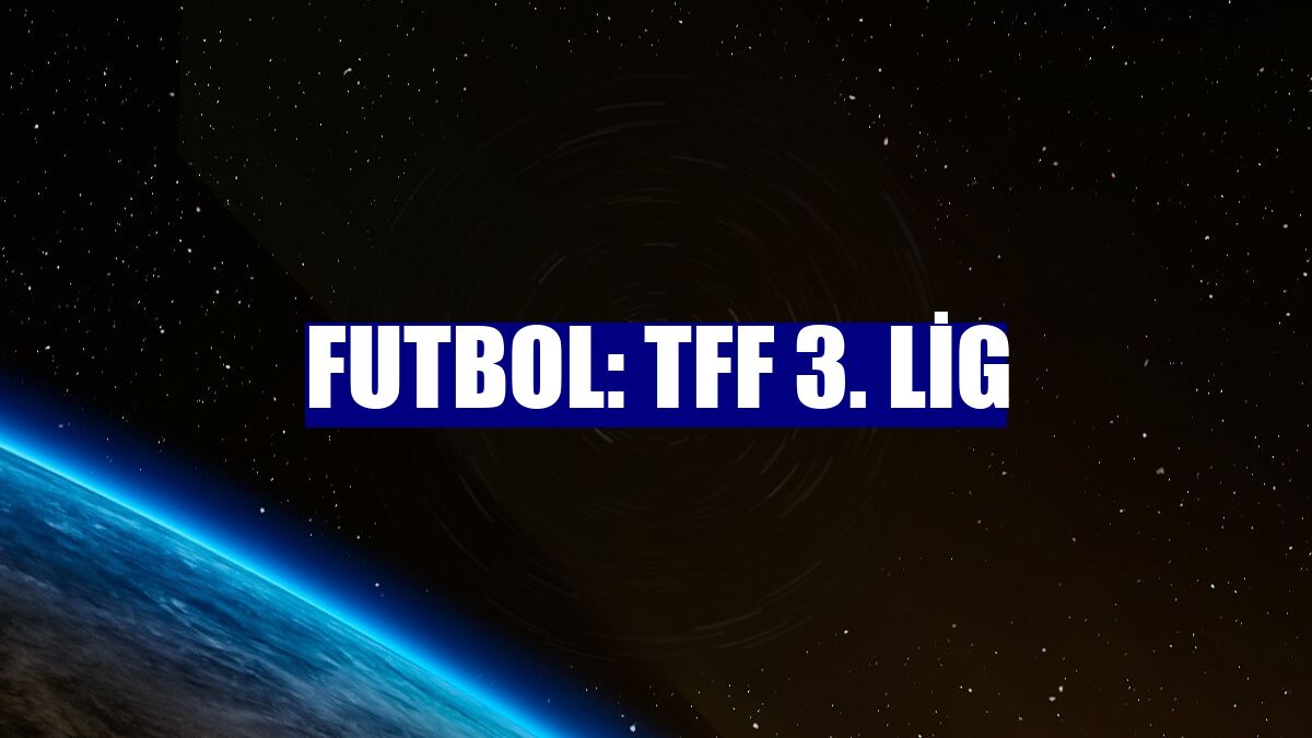 Futbol: TFF 3. Lig