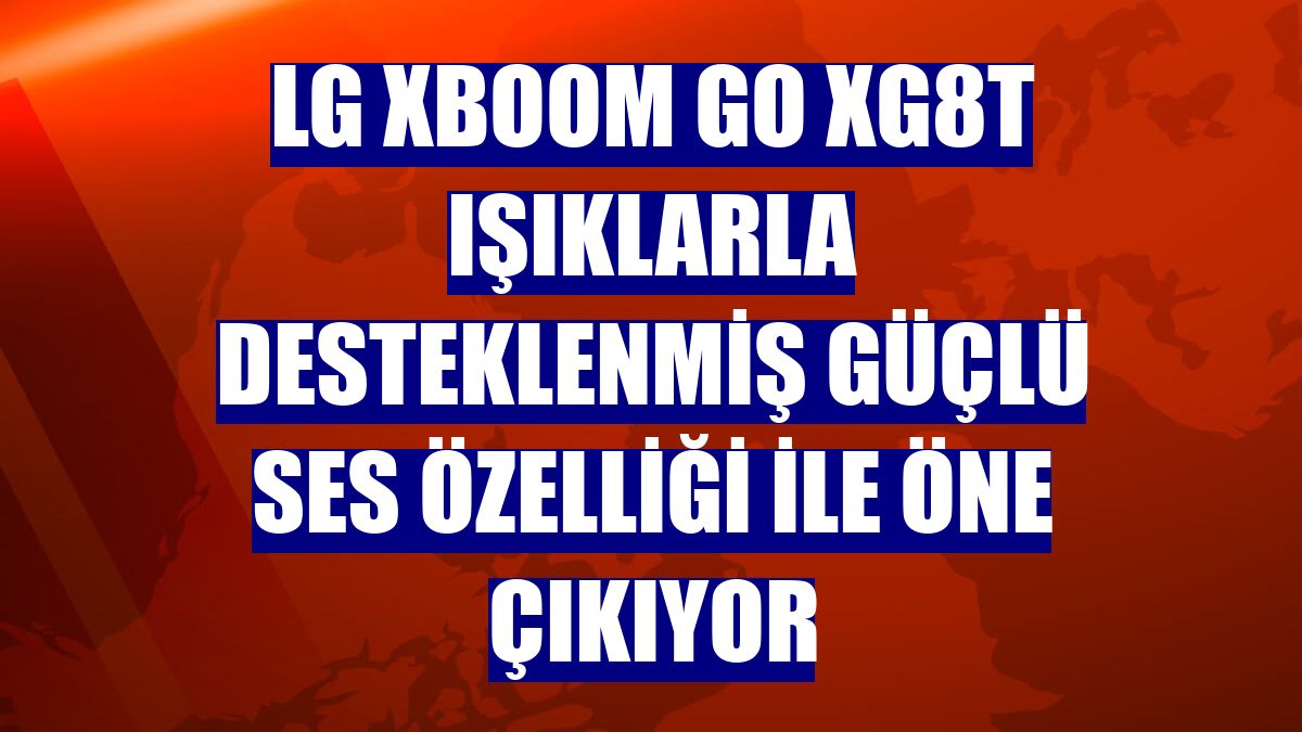 LG XBOOM Go XG8T ışıklarla desteklenmiş güçlü ses özelliği ile öne çıkıyor