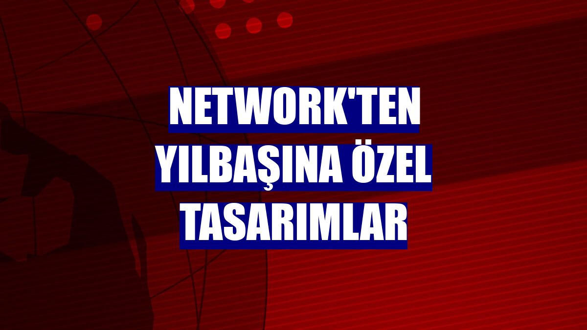 NetWork'ten yılbaşına özel tasarımlar