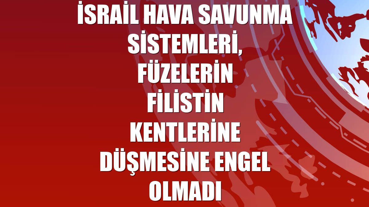 İsrail hava savunma sistemleri, füzelerin Filistin kentlerine düşmesine engel olmadı