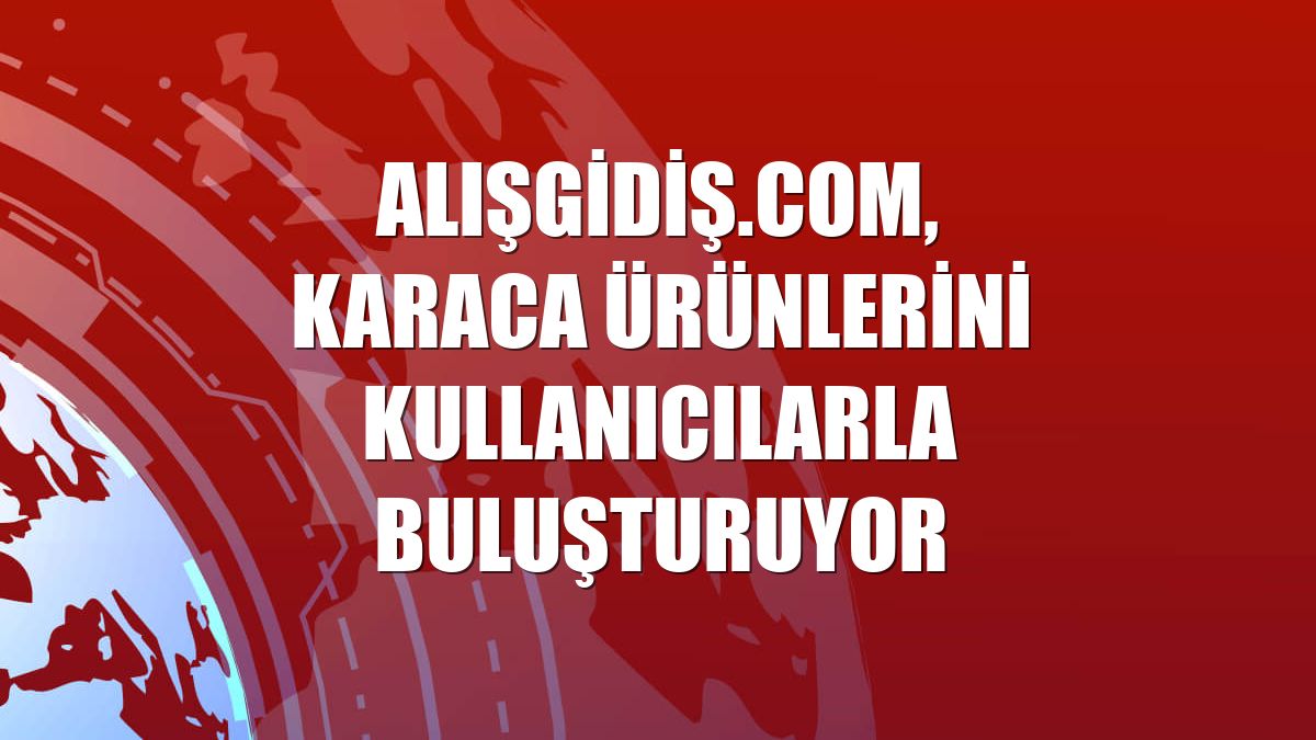 Alışgidiş.com, Karaca ürünlerini kullanıcılarla buluşturuyor