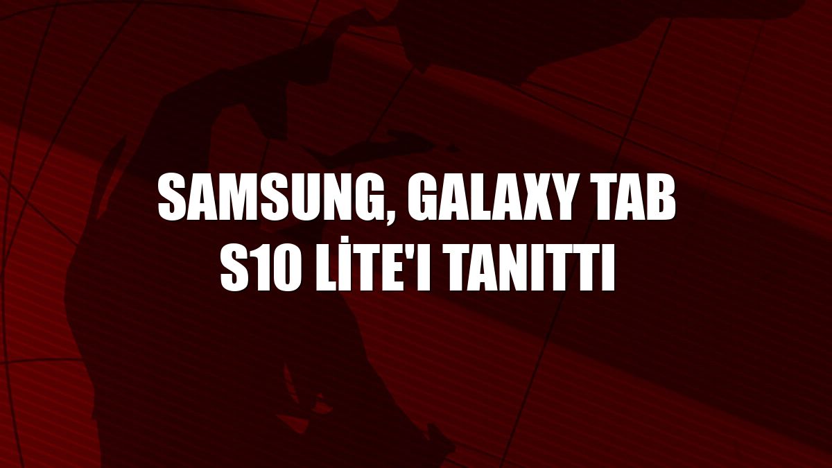 Samsung, Galaxy Tab S10 Lite'ı tanıttı