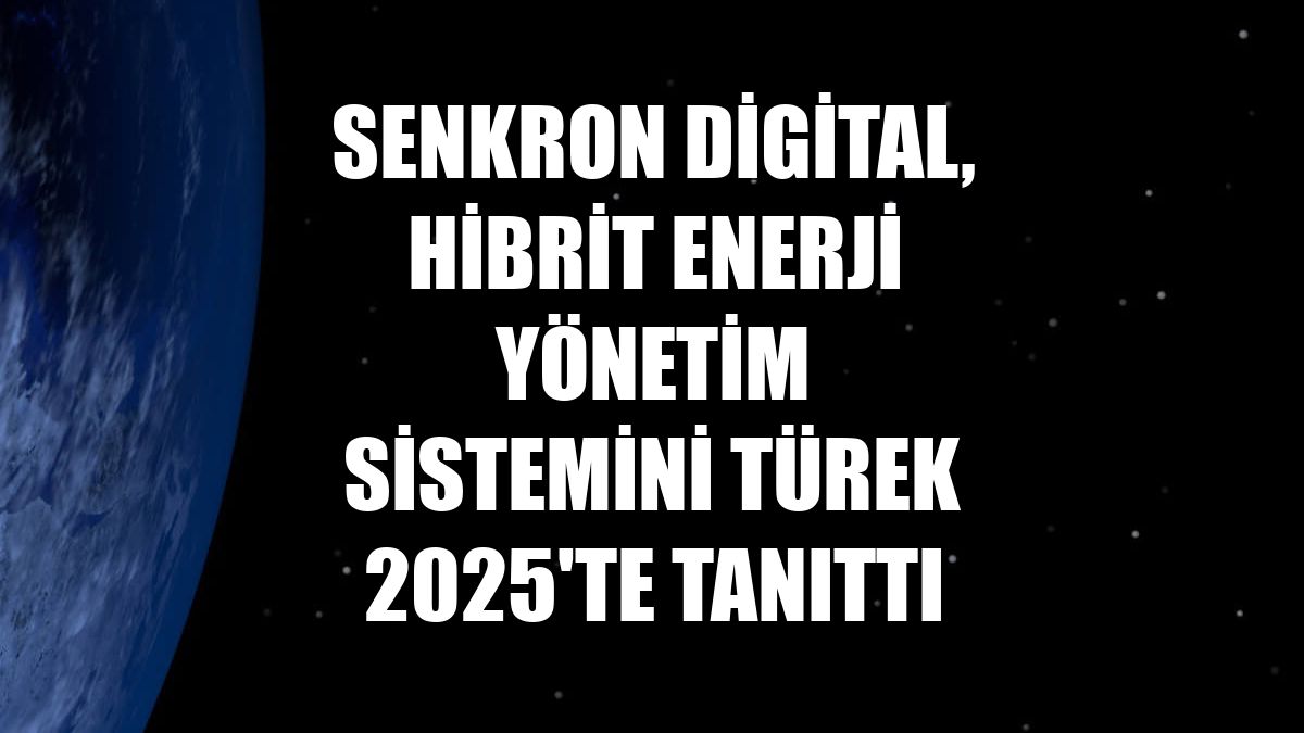 Senkron Digital, hibrit enerji yönetim sistemini TÜREK 2025'te tanıttı