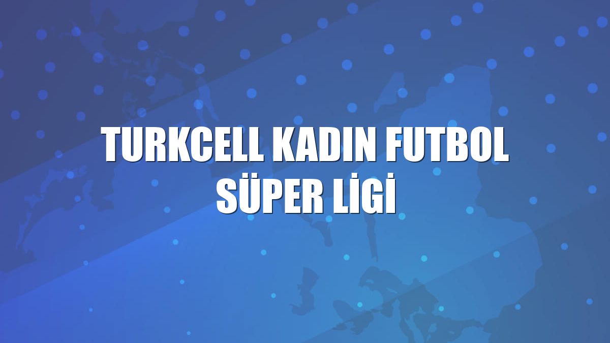 Turkcell Kadın Futbol Süper Ligi