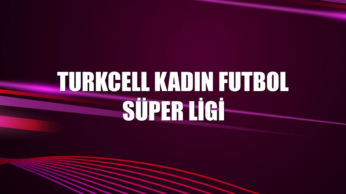 Turkcell Kadın Futbol Süper Ligi