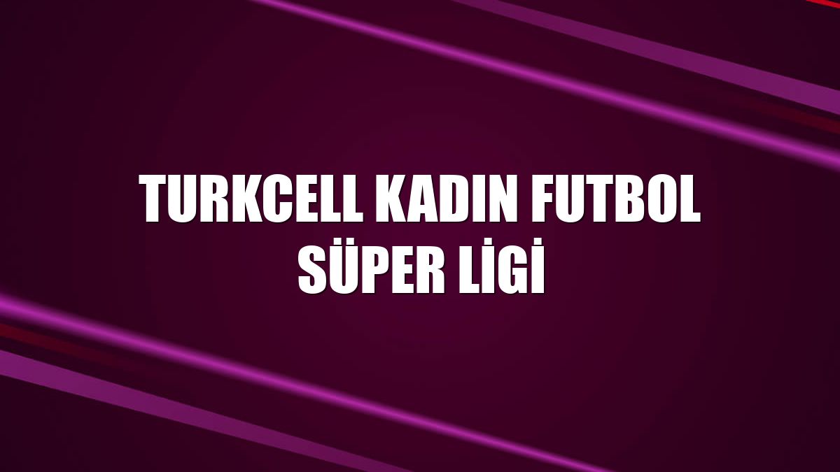 Turkcell Kadın Futbol Süper Ligi
