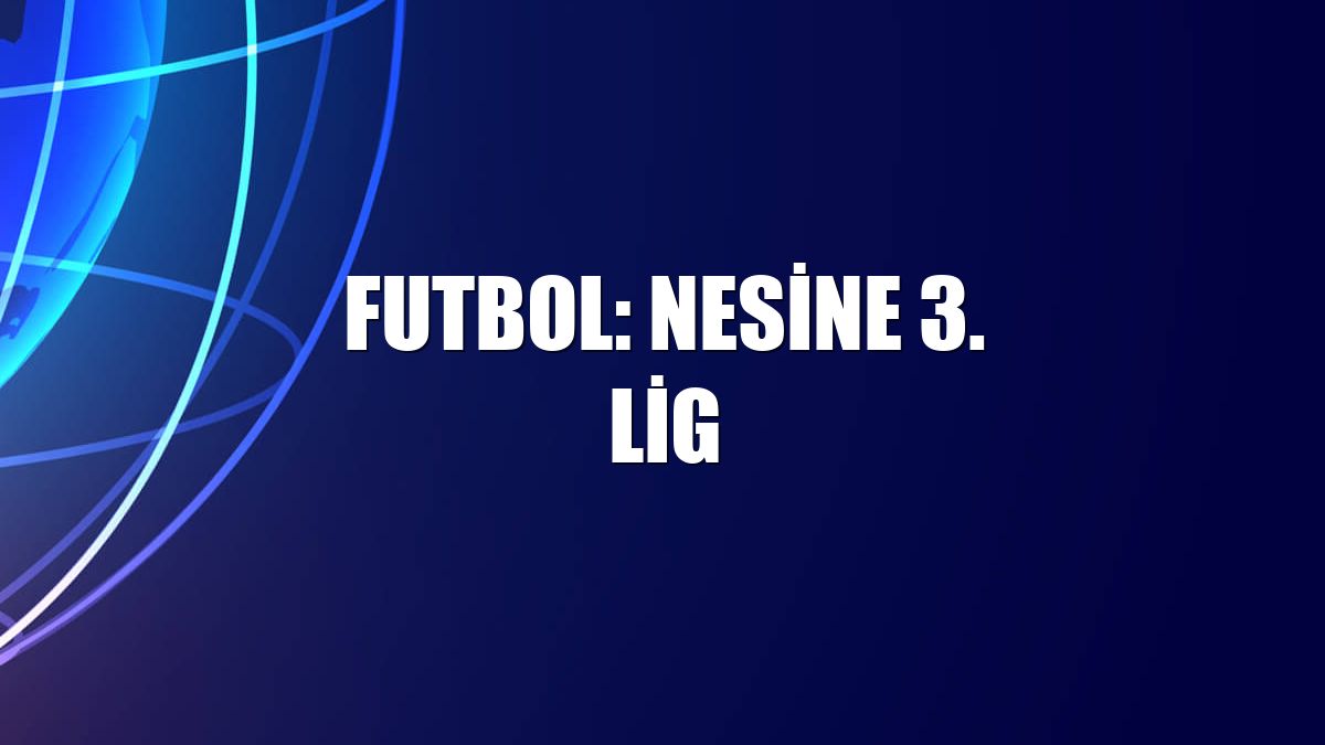 Futbol: Nesine 3. Lig