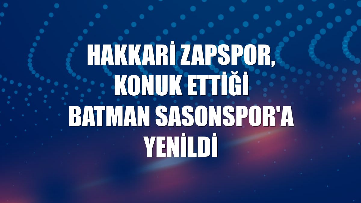Hakkari Zapspor, konuk ettiği Batman Sasonspor'a yenildi