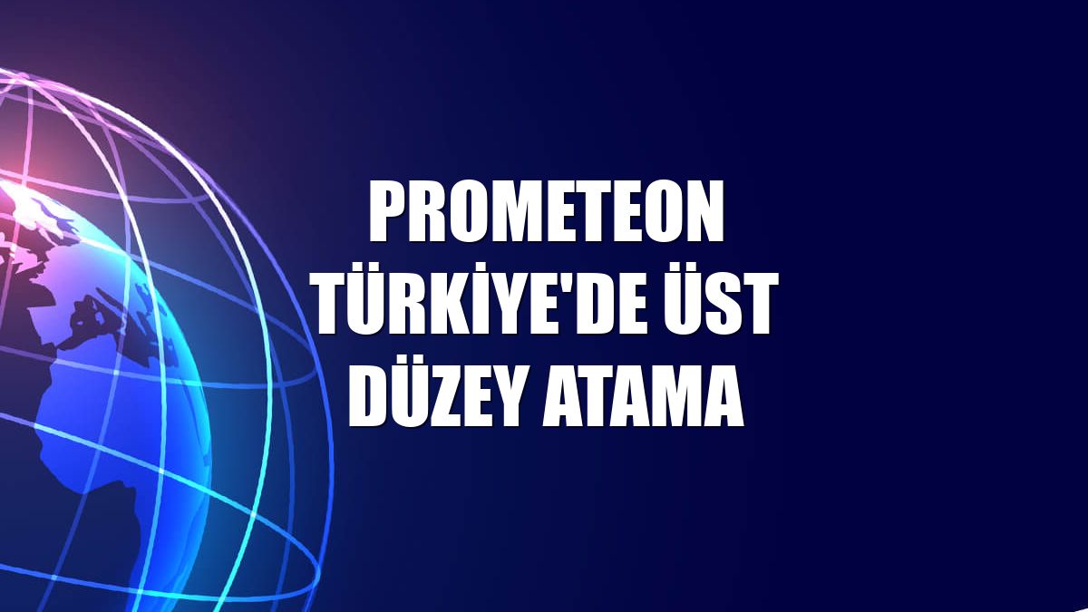 Prometeon Türkiye'de üst düzey atama