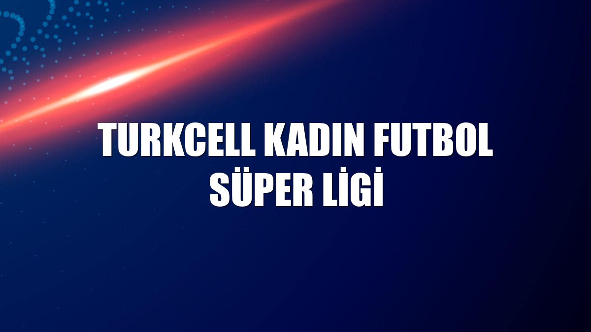 Turkcell Kadın Futbol Süper Ligi