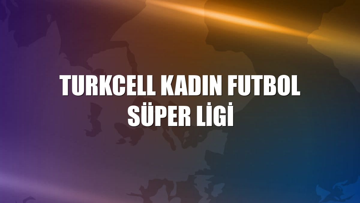 Turkcell Kadın Futbol Süper Ligi