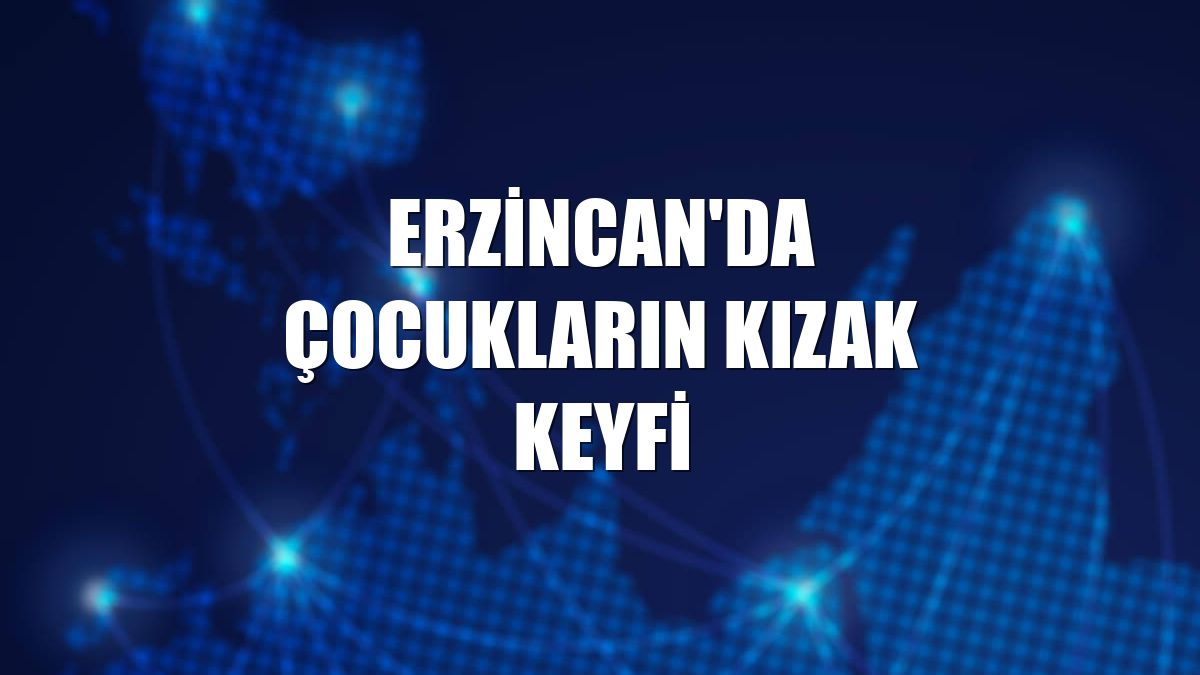 Erzincan'da çocukların kızak keyfi
