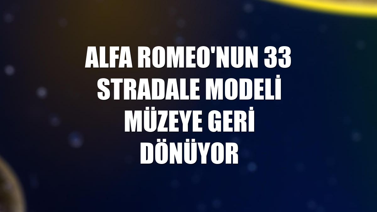 Alfa Romeo'nun 33 Stradale modeli müzeye geri dönüyor