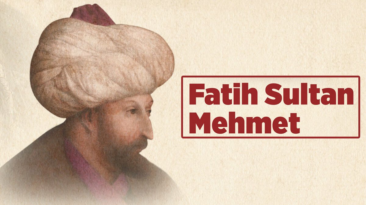 Fatih Sultan Mehmet