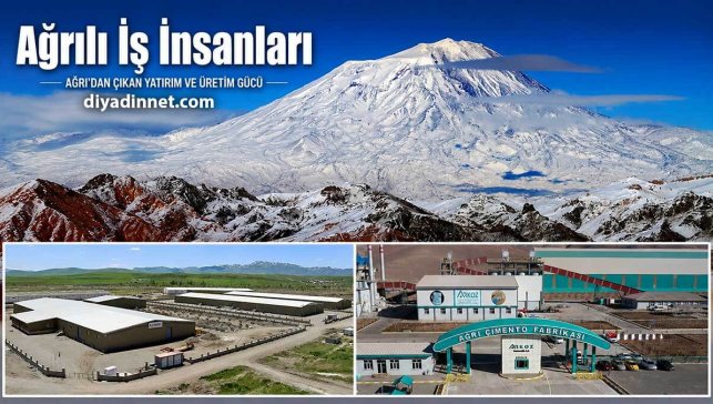 Ağrılı İş İnsanları, Ağrı’nın Tanınmış İş Adamları