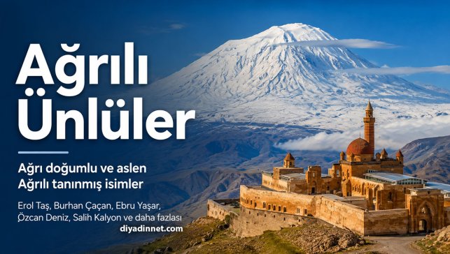 Ağrılı Ünlüler Sanatçılar