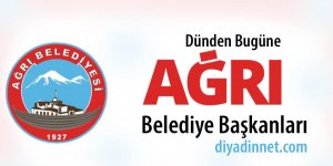 Ağrı eski Belediye Başkanları
