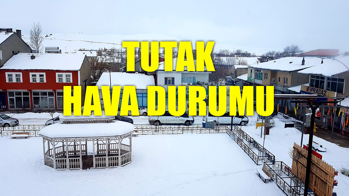 Tutak Hava Durumu