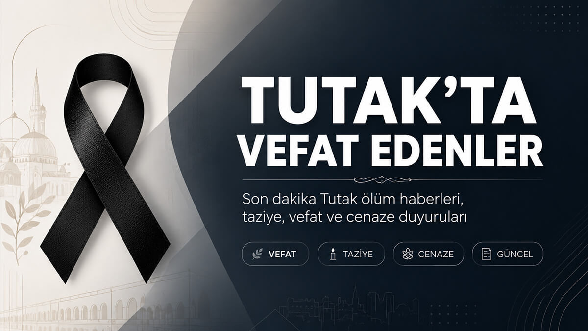 Tutak Vefat