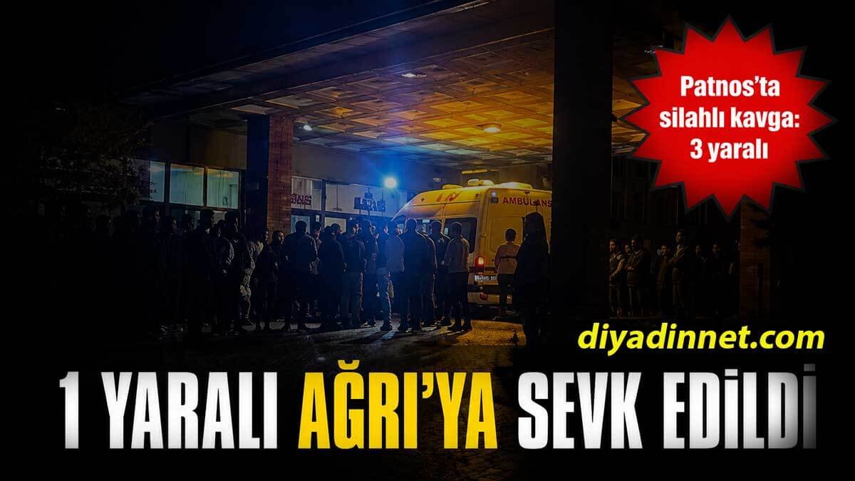 Patnos'ta Silahlı Kavga: 1'i Ağır 3 Yaralı