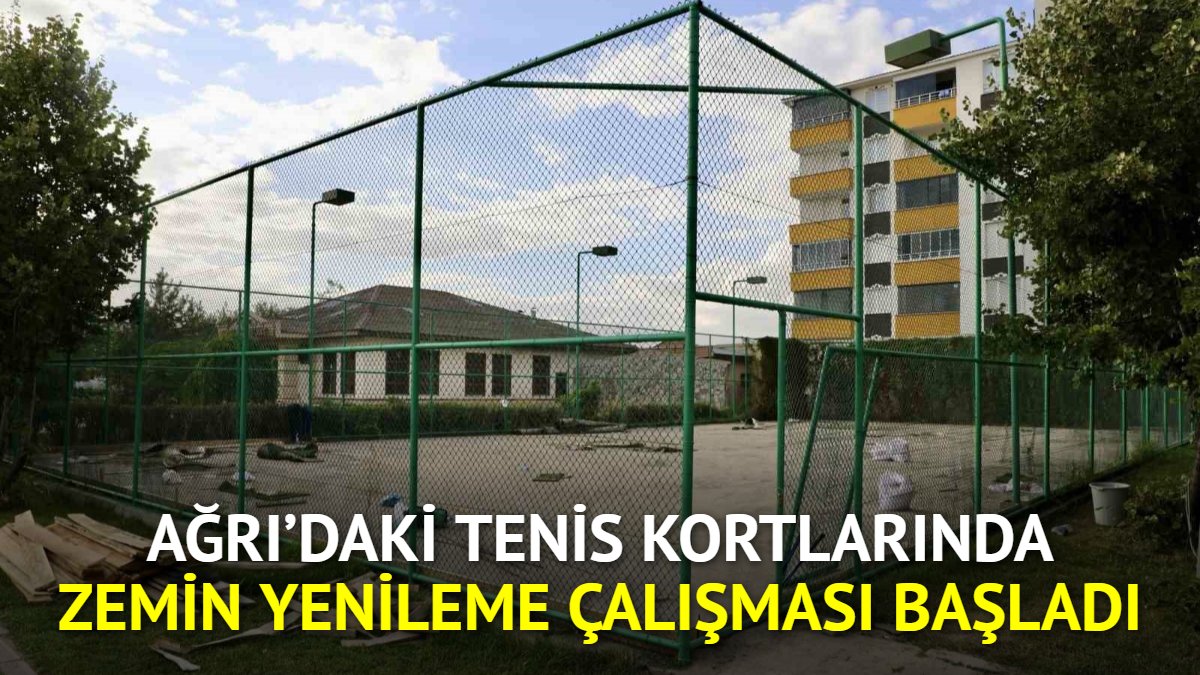 Ağrı'daki tenis kortlarında zemin yenileme çalışması başladı