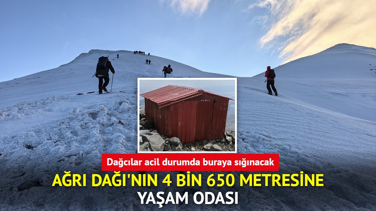 Ağrı Dağı'nın 4 bin 650 metresine yaşam odası: Dağcılar acil durumda sığınabilecek
