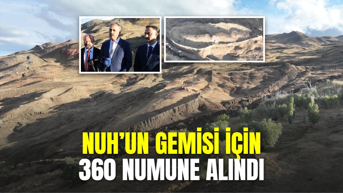 Nuh'un Gemisi araştırmasında yaklaşık 360 numune alındı: Bilimsel sonuçlar bekleniyor