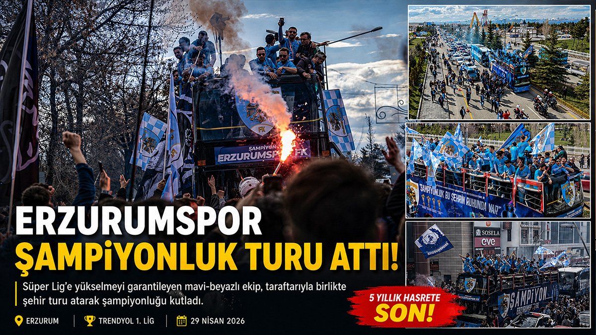 5 yıl sonra Süper Lig'e yükselen Erzurumspor, şampiyonluğu şehir turuyla kutladı