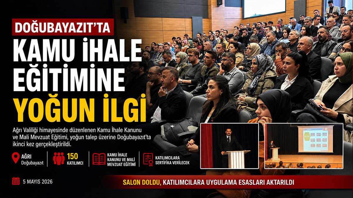 Doğubayazıt'ta kamu ihale eğitimine yoğun ilgi: 150 kişilik salon doldu