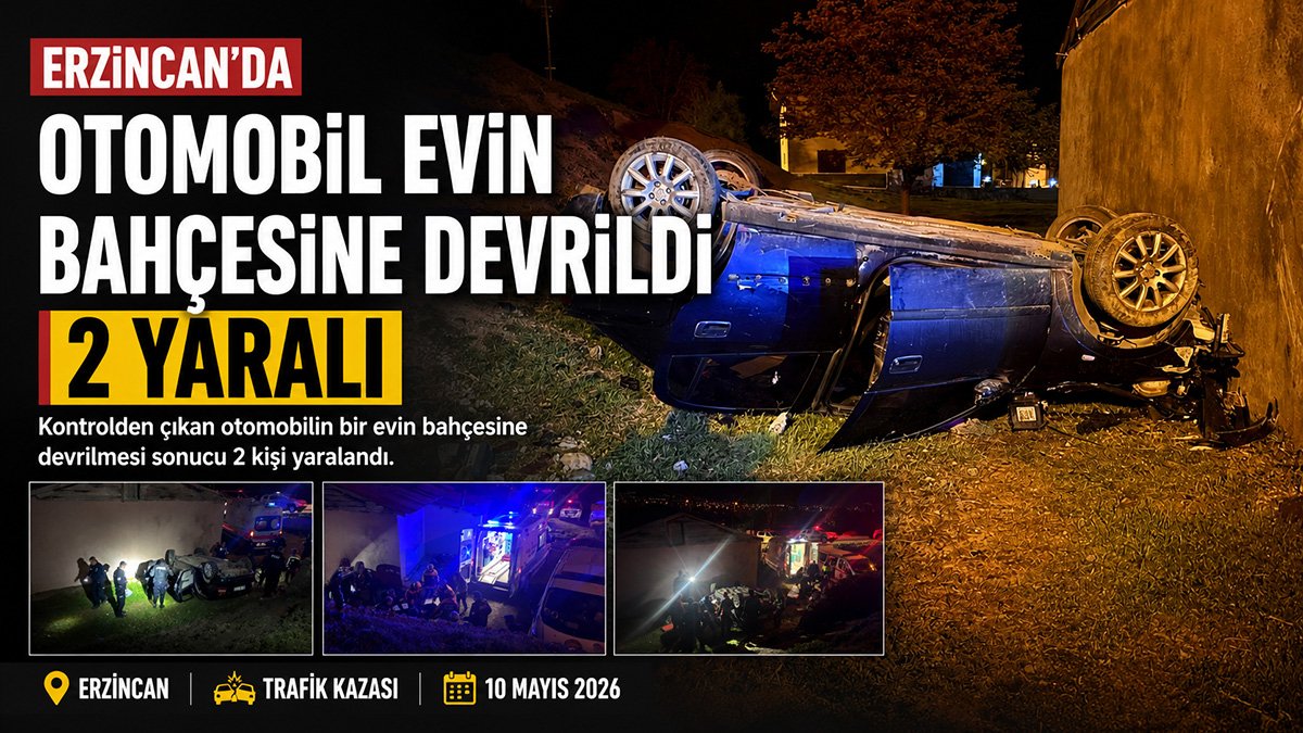 Erzincan'da otomobil evin bahçesine devrildi, 2 kişi yaralandı