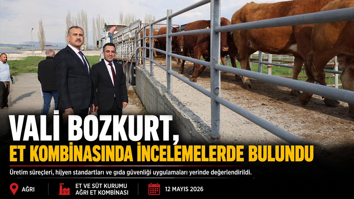 Vali Bozkurt, Ağrı Et Kombinası'nda üretim ve gıda güvenliği süreçlerini inceledi