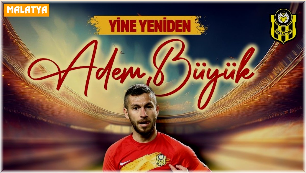 Adem Büyük yeniden Yeni Malatyaspor'da