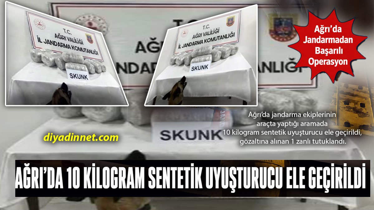 Ağrı'da 10 Kilo Sentetik Uyuşturucu Operasyonu: 1 Zanlı Tutuklandı!..