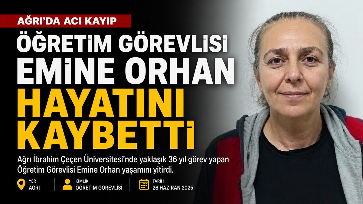 Ağrı'da 36 yıl görev yapan AİÇÜ Öğretim Görevlisi Emine Orhan hayatını kaybetti