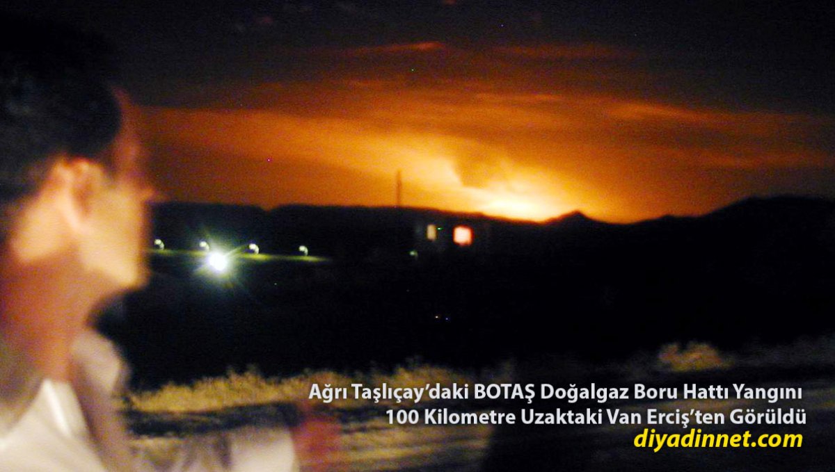 Ağrı'daki Doğalgaz Patlaması 100 Kilometre Ötedeki Erciş'ten Görüldü