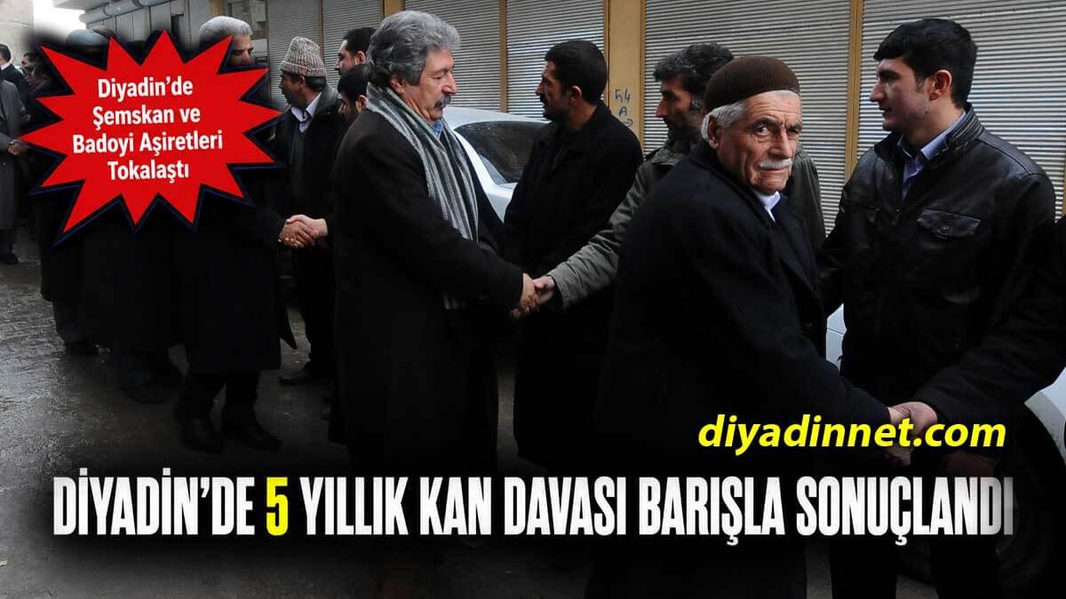 Ağrı Diyadin'de (5 Yıllık) Kan Davası Barışla Sonuçlandı